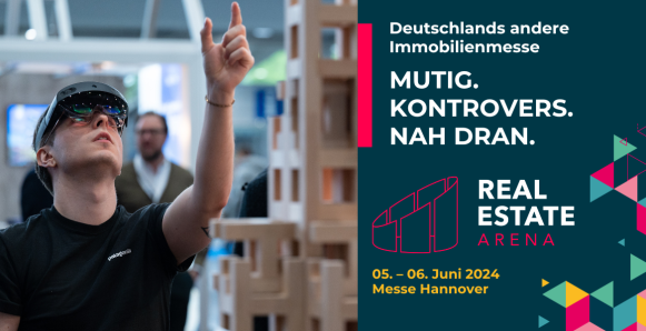 Real Estate Arena 2024 - Forum für Chancen und Zukunft – 5. bis 6. Juni in Hannover